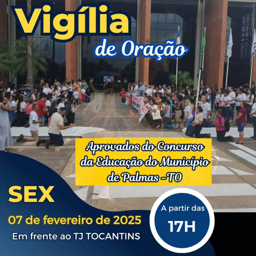 Os homologados no concurso da Educação de Palmas farão Vigília de Oração em prol da queda da suspensão do Concurso da Secretaria Municipal de Educação – (Semed) - Foto: Divulgação