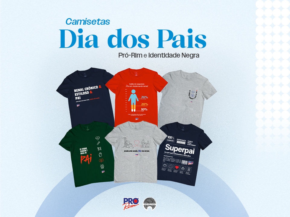 Fundação Pró-Rim e Identidade Negra lançam camisetas beneficentes para o Dia dos Pais Fundação Pró-Rim e Identidade Negra lançam camisetas beneficentes para o Dia dos Pais