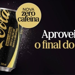 Coca-Cola Zero Cafe&iacute;na Zero A&ccedil;&uacute;car chega ao Brasil como uma nova op&ccedil;&atilde;o para as ocasi&otilde;es noturnas